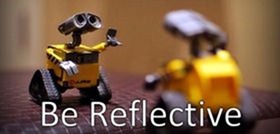 Be Reflective